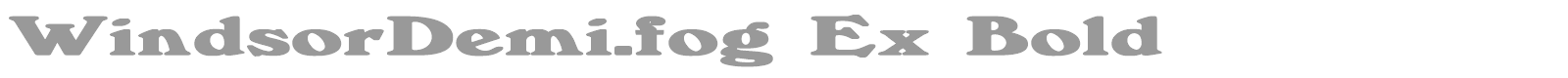 WindsorDemi.fog Ex Bold font preview